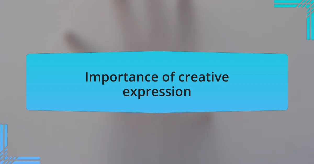 Importance of creative expression