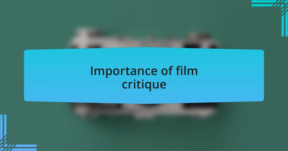 Importance of film critique