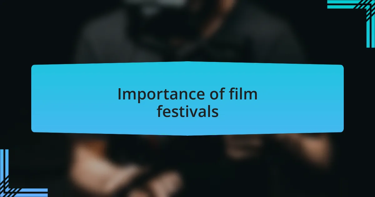 Importance of film festivals