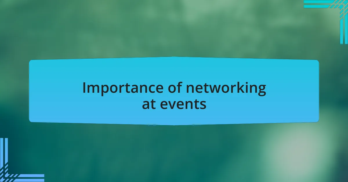 Importance of networking at events