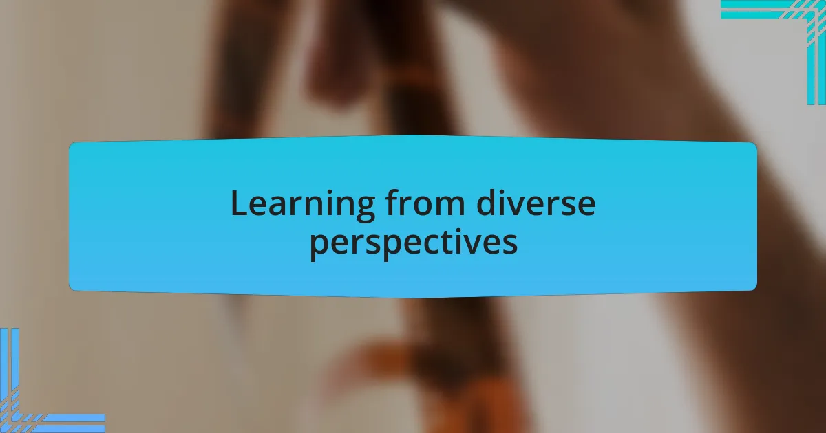 Learning from diverse perspectives
