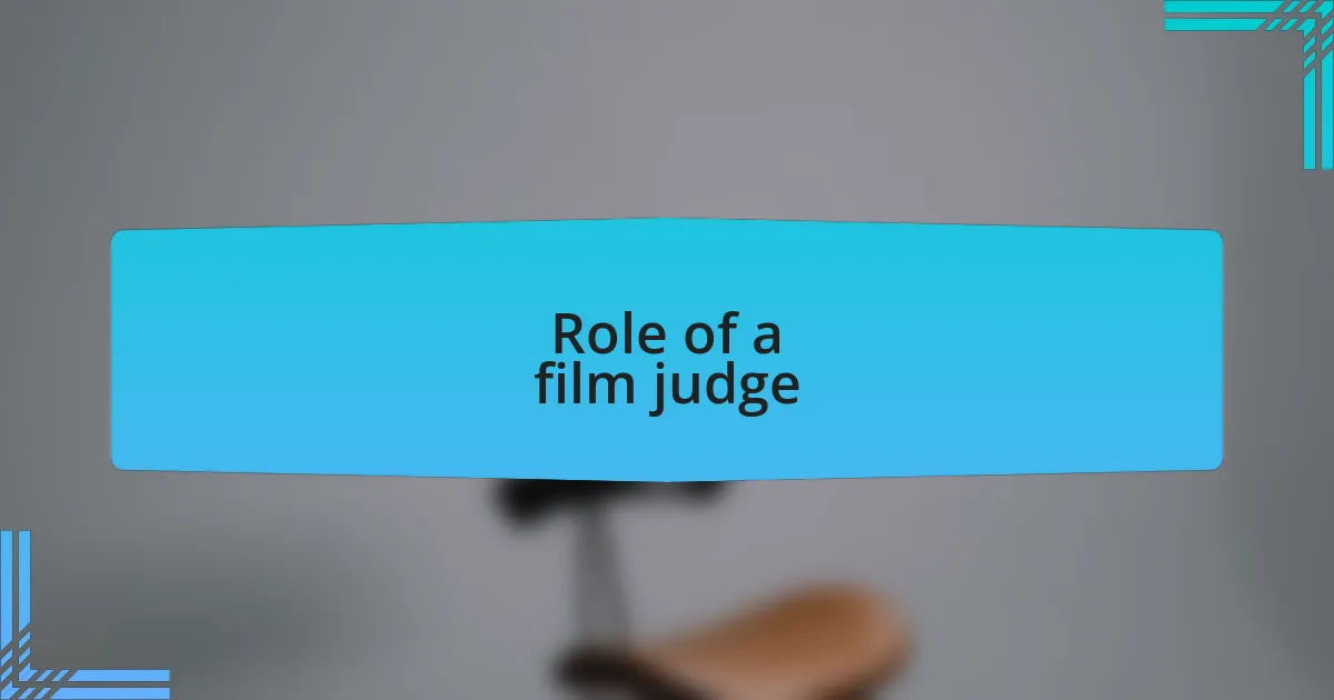 Role of a film judge