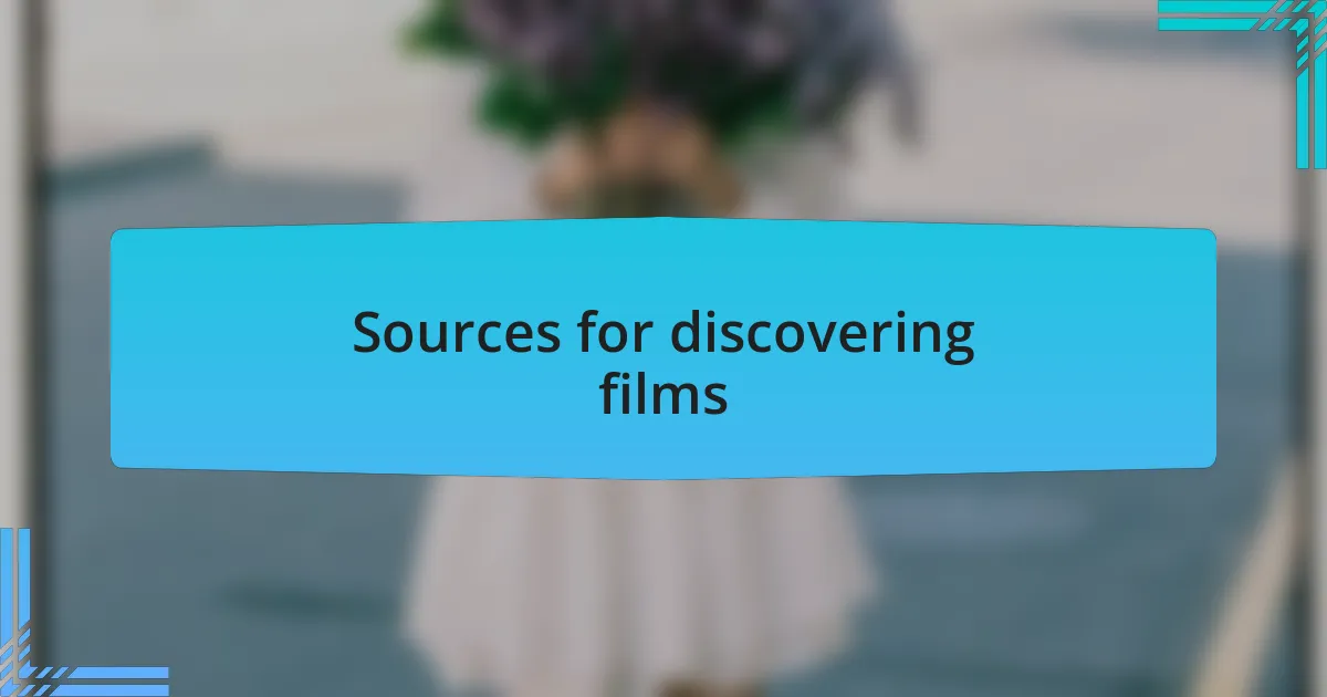 Sources for discovering films